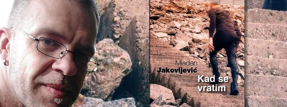 Predstavljanje romana „Kad se vratim“ Mladena Jakovljevića